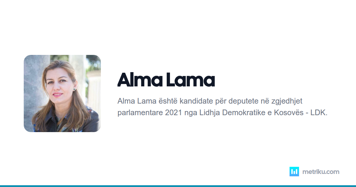 Alma Lama - Biografia dhe Vlerësimet | Metriku