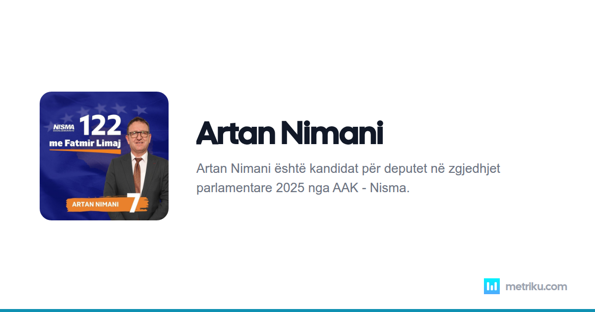 Artan Nimani - Biografia dhe Vlerësimet | Metriku